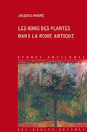 Noms des plantes dans la Rome antique [nouvelle édition]